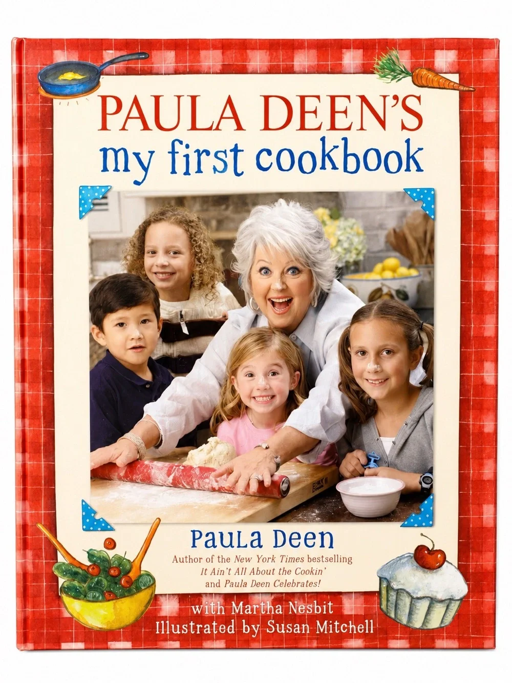 Paula Deen’s My First Cookbook, Hardcover